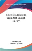 Select Translations From Old English Poetry