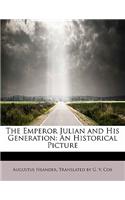 The Emperor Julian and His Generation