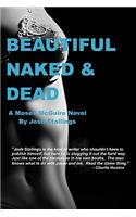 Beautiful, Naked & Dead