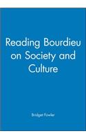Reading Bourdieu on Society and Culture
