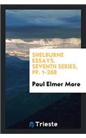 Shelburne Essays. Seventh Series, Pp. 1-268