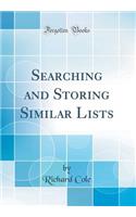 Searching and Storing Similar Lists (Classic Reprint)