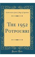 The 1952 Potpourri (Classic Reprint)