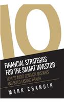 10 Financial Strategies for the Smart Investor