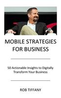 Mobile Strategies for Business