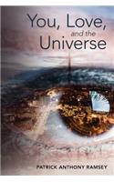 You, Love, and the Universe
