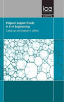 Polymer Support Fluids in Civil Engineering