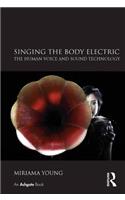 Singing the Body Electric: The Human Voice and Sound Technology