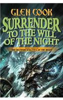 Surrender to the Will of the Night: Book Three of the Instrumentalities of the Night(3 Instrumentalities of the Night)