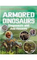 Armored Dinosaurs: Stegosaurs and Ankylosaurs