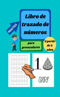 Libro de trazado de números para preescolares de 3 a 5 años - Tapa Dura