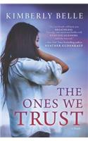 The Ones We Trust: (English)