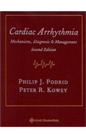 Cardiac Arrhythmias: Mechanisms, Diagnosis, and Management