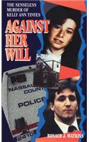 Against Her Will