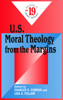 U.S. Moral Theology from the Margins