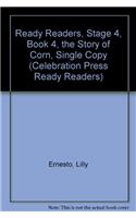 Ready Readers, Stage 4, Book 4, the Story of Corn, Single Copy