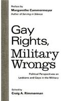 Gay Rights, Military Wrongs
