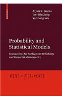 Probability and Statistical Models: Foundations for Problems in Reliability and Financial Mathematics