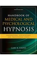 Handbook of Medical and Psychological Hypnosis