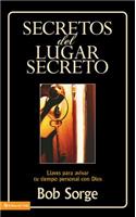 Secretos del Lugar Secreto: Llaves Para Avivar Tu Tiempo Personal Con Dios