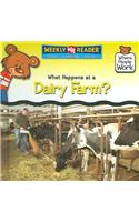 What Happens at a Dairy Farm?