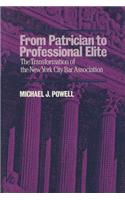 From Patrician to Professional Elite: Transformation of the New York City Bar Association