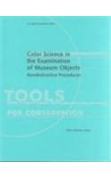 Color Science in the Examination of Museum Objects