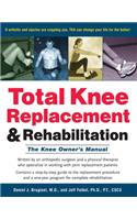 Total Knee Replacement and Rehabilitation