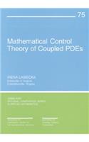 Mathematical Control Theory of Coupled Pdes
