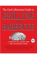 The Cook's Illustrated Guide to Grilling and Barbecue