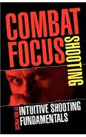 Combat Focus Shooting