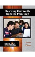 Rescuing Our Youth from the Porn Trap