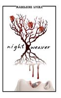 Night Weaver