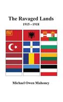 The Ravaged Lands 1915-1918