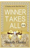 Winner Takes All