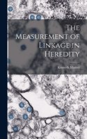Measurement of Linkage in Heredity
