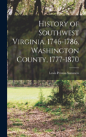 History of Southwest Virginia, 1746-1786, Washington County, 1777-1870