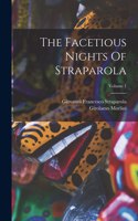Facetious Nights Of Straparola; Volume 1