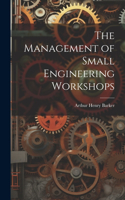 Management of Small Engineering Workshops