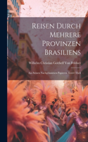 Reisen durch mehrere Provinzen Brasiliens