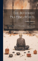 Buddhist Praying-wheel