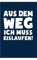 Muss Eislaufen: Notizbuch / Notizheft für Eisläufer Schlittschuh-laufen Eiskunstlauf A5 (6x9in) liniert mit Linien