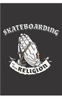 Skateboarding Ist Meine Religion: DIN A5 6x9 I 120 Seiten I Punkteraster I Notizbuch I Notizheft I Notizblock I Geschenk I Geschenkidee