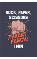 Rock, Paper, Scissors Throat Punch! I Win: Funny Cartoon Fist Punch Journal - Notebook - Workbook For Victory, Gambling And Fighting Fans - 6x9 - 120 Blank Lined Pages