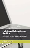 Intertextualidade do Discurso Filosófico: Dissertação de Mestrado em Humanidades