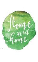 Home Sweet Home: 8.5 x 11 Lined Paper Notebook, Journal, Diary