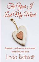 The Year I Lost My Mind