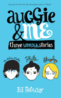 Auggie & Me: Three Wonder Stories: Three Wonder Stories: The Julian Chapter, Pluto, Shingaling