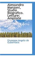 Alessandro Manzoni, Studio Biografico. Letture; Ampliate