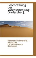 Beschreibung Der Vasensammlung: [Karlsruhe.].
